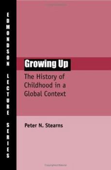 Paperback Growing Up: The History of Childhood in Global Context Book