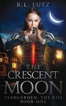 Paperback Teargarden the Rise: The Crescent Moon Book