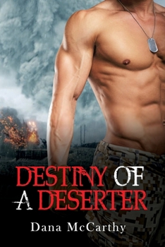 Paperback Destiny of a Deserter: The Man That Brought Love During War Book
