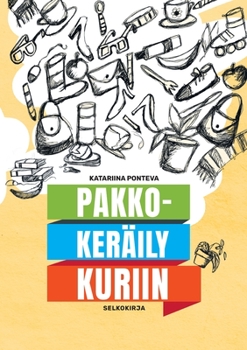 Paperback Pakkokeräily kuriin: selkokirja [Finnish] Book