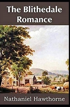 Paperback The Blithedale Romance Illustrated Book