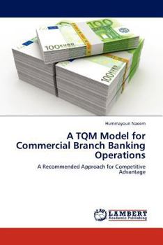 Paperback A TQM Model for Commercial Branch Banking Operations Book