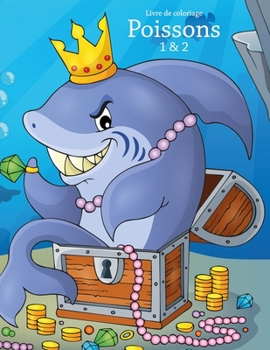 Paperback Livre de coloriage Poissons 1 & 2 [French] Book