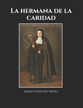 La hermana de la caridad (Spanish Edition)