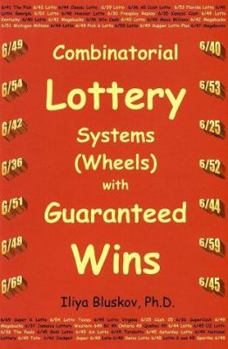 Paperback Combinatorial Lottery Systems (Wheels) with Guaranteed Wins Book