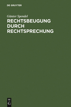 Hardcover Rechtsbeugung durch Rechtsprechung [German] Book