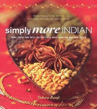Paperback Simply More Indian: More Sweet and Spicy Recipes from India, Pakistan and East Africa Book