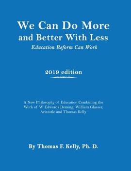 Paperback We Can Do More and Better With Less: Education Reform Can Work Book