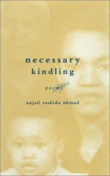 Hardcover Necessary Kindling: Poems Book