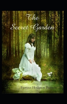 Paperback The Secret Garden by Frances Hodgson Burnett: illustrated editon Book