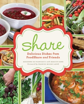 Paperback Share: Delicious Dishes from FoodShare and Friends Book