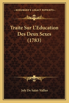 Paperback Traite Sur L'Education Des Deux Sexes (1783) [French] Book