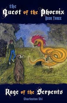 Paperback The Quest of the Phoenix: Book 3, Rage of the Serpents Book