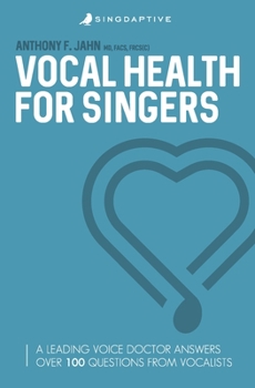 Paperback Vocal Health for Singers: A Leading Voice Doctor Answers Over 100 Questions from Vocalists Book