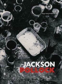 Hardcover Jackson Pollock: Works from the Museum of Modern Art, New York, and European Collections Book