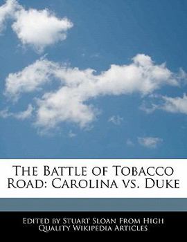 Paperback The Battle of Tobacco Road: Carolina vs. Duke Book