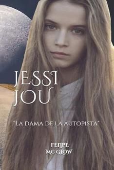 Paperback Jessi Jou: La dama de la autopista. [Spanish] Book