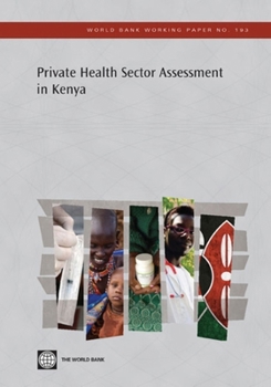 Paperback Private Health Sector Assessment in Kenya: Volume 193 Book