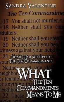 Paperback What The Ten Commandments Means To Me Book