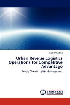Paperback Urban Reverse Logistics Operations for Competitive Advantage Book