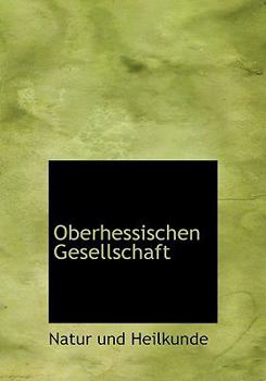 Hardcover Oberhessischen Gesellschaft [German] Book