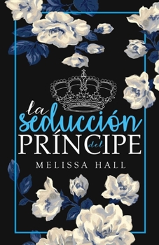 Paperback La seducción del príncipe [Spanish] Book