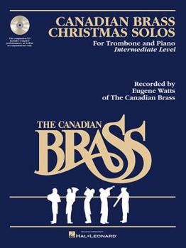 Paperback The Canadian Brass Christmas Solos - Trombone: With Recordings of Performances and Accompaniments Book