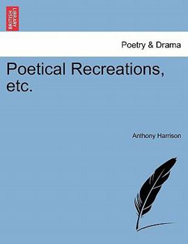 Paperback Poetical Recreations, Etc. Book