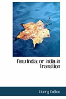 Hardcover New India; Or India in Transition Book