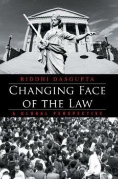 Hardcover Changing Face of the Law: A Global Perspective Book