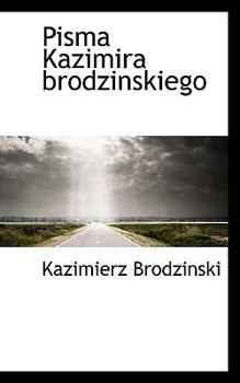 Paperback Pisma Kazimira Brodzinskiego Book