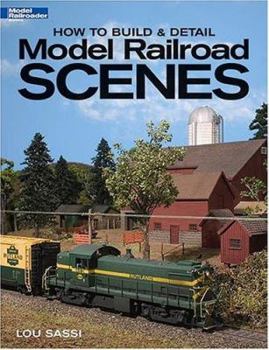 Paperback How to Build & Detail Model Railroad Scenes Book