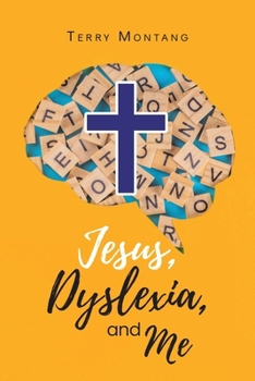 Paperback Jesus, Dyslexia, and Me Book