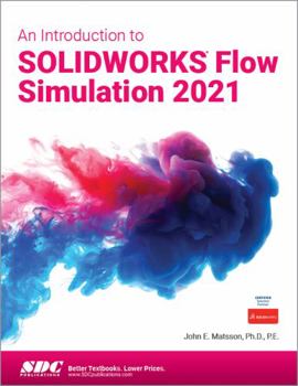 Paperback An Introduction to Solidworks Flow Simulation 2021 Book