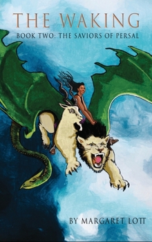 Hardcover The Waking: Book Two: The Saviors of Persal Book