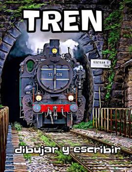 Paperback Tren: dibujar y escribir [Spanish] Book