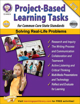 Paperback Project-Based Learning Tasks for Common Core State Standards, Grades 6 - 8 Book