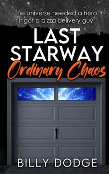 Paperback Last Starway: Ordinary Chaos Book