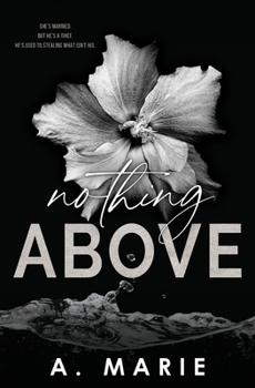 Paperback Nothing Above: A Dark Romance Standalone Book