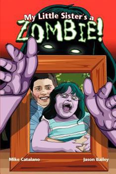 Paperback My Little Sister's a Zombie! Book