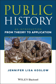 Paperback Public History: An Introduction from Theory to Application Book