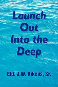 Paperback Launch Out Into the Deep Book