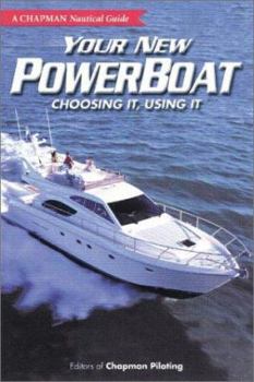 Paperback Chapman Your New Powerboat: Choosing It, Using It (a Chapman Nautical Guide) Book
