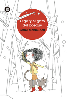 Paperback Olga Y El Grito del Bosque [Spanish] Book