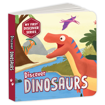 Board book My First Discover Series: Dinosaurs: Fun and Interactive Dino Illustrated Board Book for Kids, Toddlers Prehistoric Creatures Book for 3+ [Penguin Ear Book