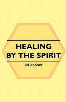 Paperback Healing by the Spirit Book
