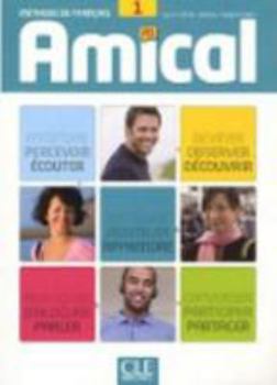 Paperback Amical: Livre de l'Eleve 1 & CD Audio MP3, Livret Corriges Et Transcriptions (French Edition) [French] Book