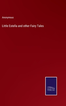 Hardcover Little Estella and other Fairy Tales Book