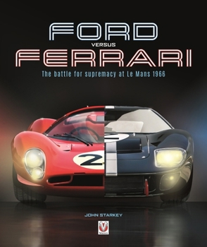 Paperback Ford Versus Ferrari: The Battle for Supremacy at Le Mans 1966 Book