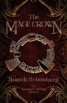 The Mage Crown: The Immortal Coil Saga, Book 2